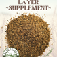Layer Supplement - Beyond Soy - Farmstead Life Feeds